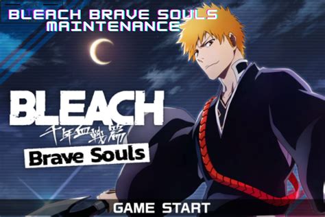 bleach brave souls maintenance|Currently under maintenance. :: BLEACH Brave Souls .